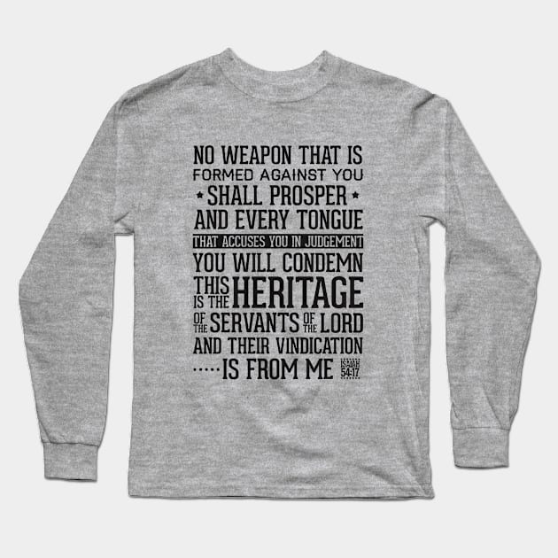 Isaiah 54 17 No Weapon Formed Shall Prosper Tee Long Sleeve T-Shirt by Teenugs